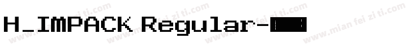 H_IMPACK Regular字体转换